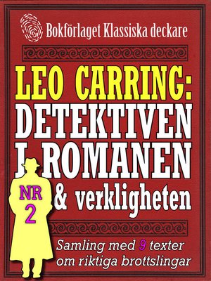 cover image of Leo Carring: Detektiven i romanen och verkligheten nr 2